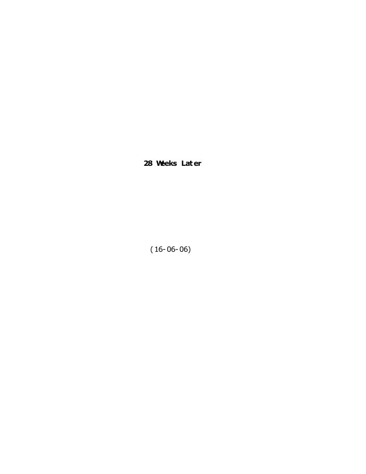 28 Weeks Later screenplay first page