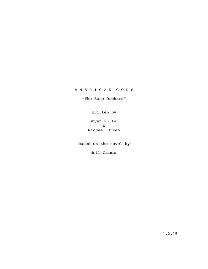 American Gods: 101: The Bone Orchard screenplay first page