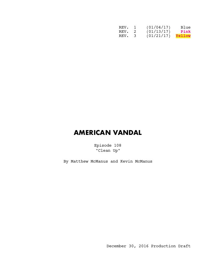 American Vandal: 108: Clean Up screenplay first page