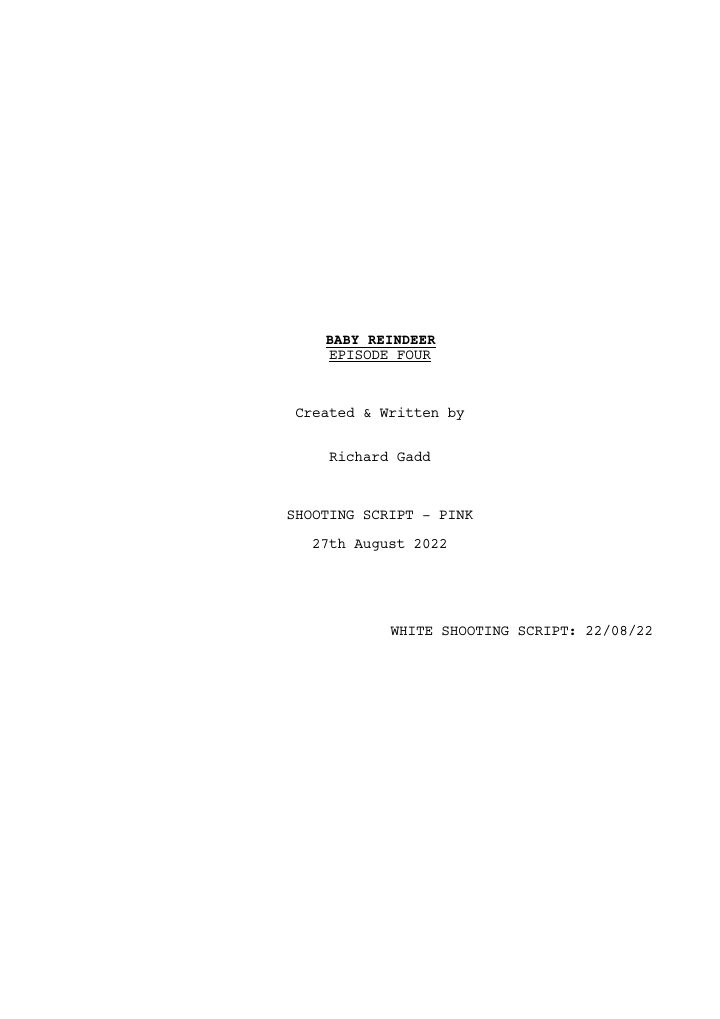 Baby Reindeer: 104: Episode 4 screenplay first page