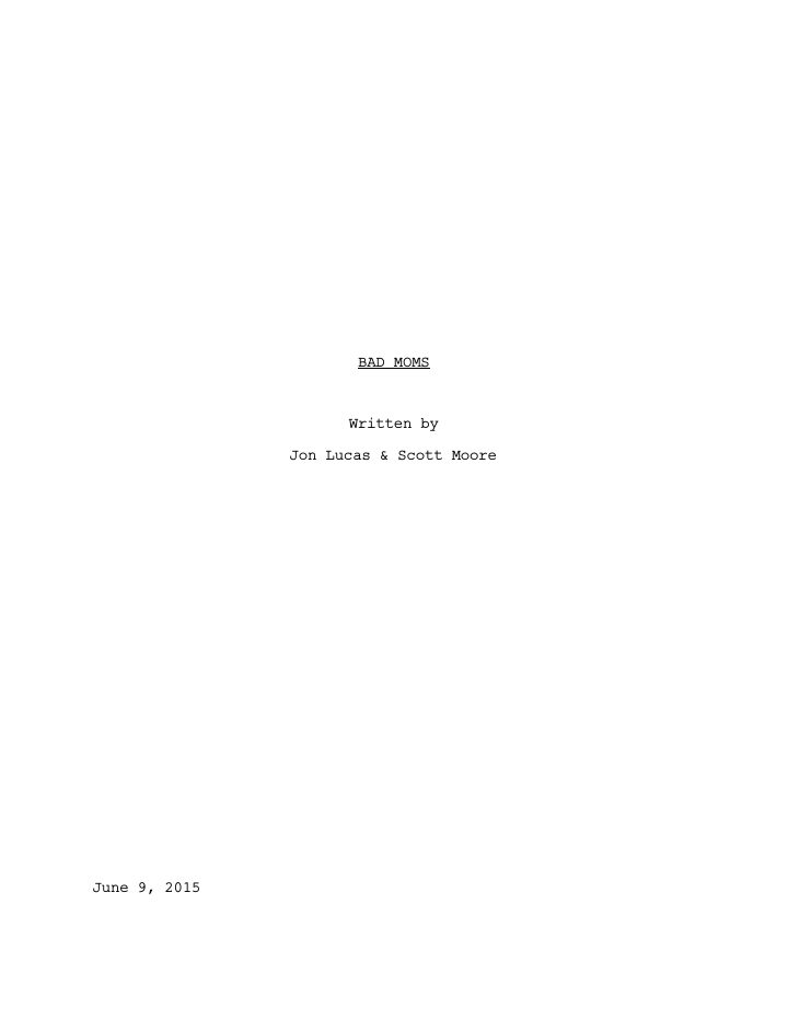 Bad Moms screenplay first page