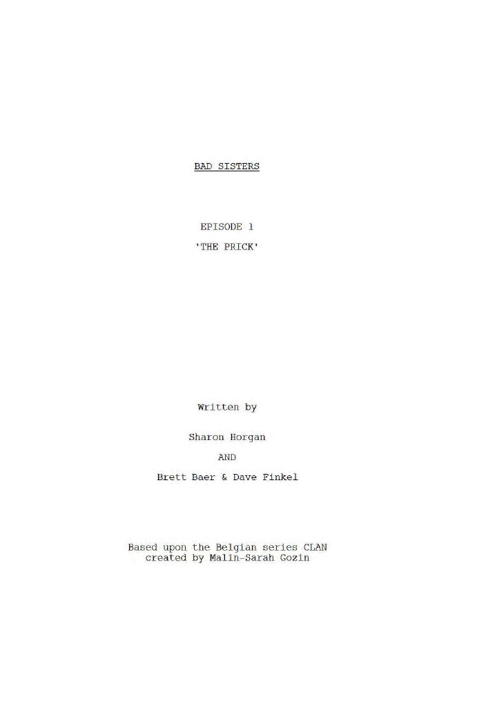 Bad Sisters: 101: The Prick screenplay first page