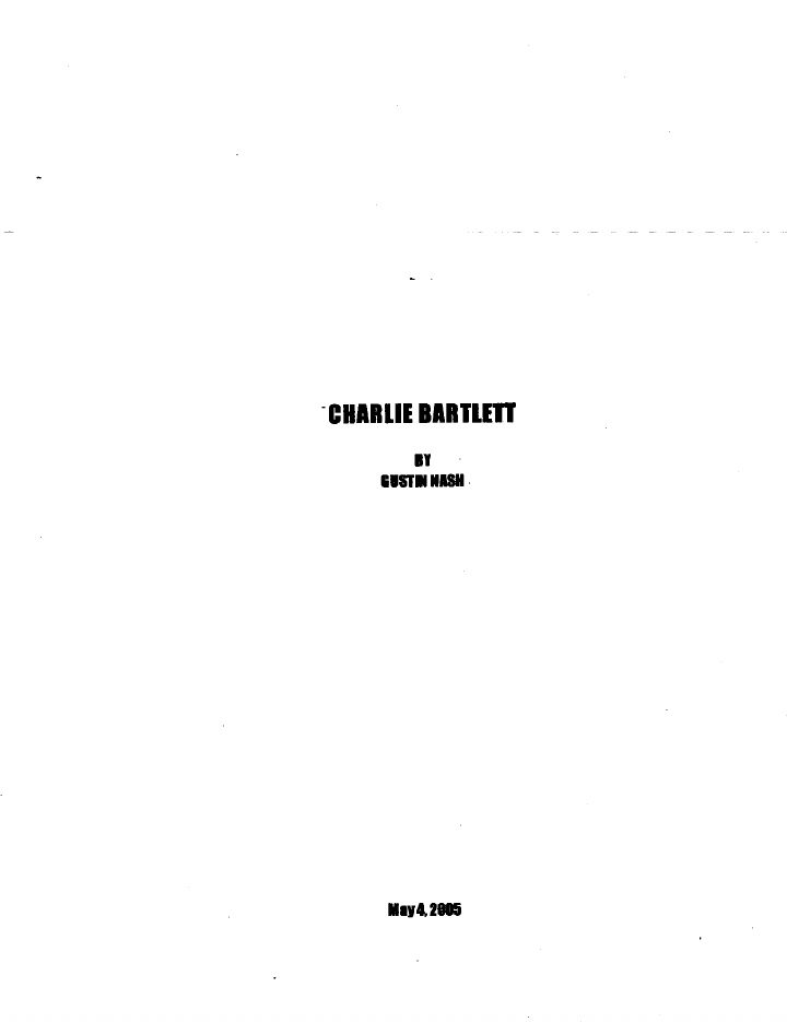 Charlie Bartlett screenplay first page