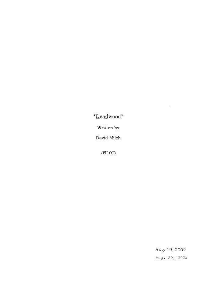 Deadwood: 101: Deadwood screenplay first page