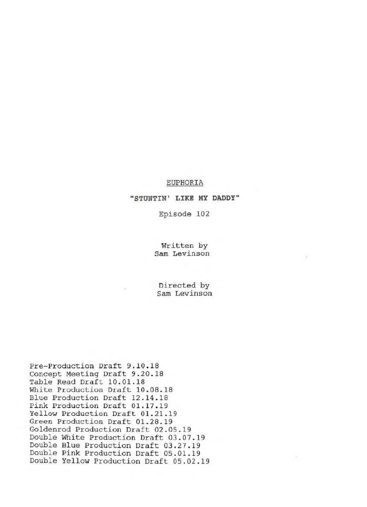 Euphoria: 102: Stuntin' Like My Daddy screenplay first page