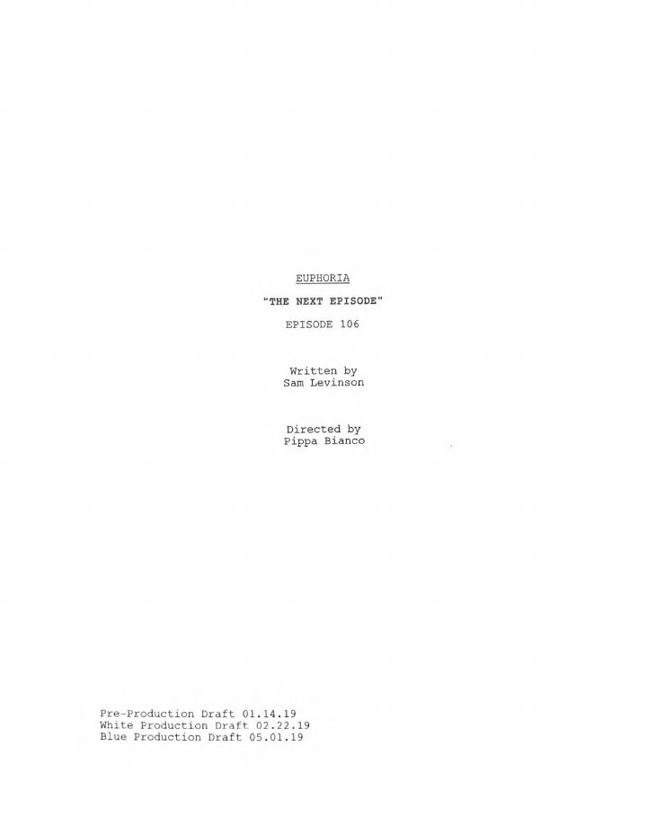 Euphoria: 106: The Next Episode screenplay first page
