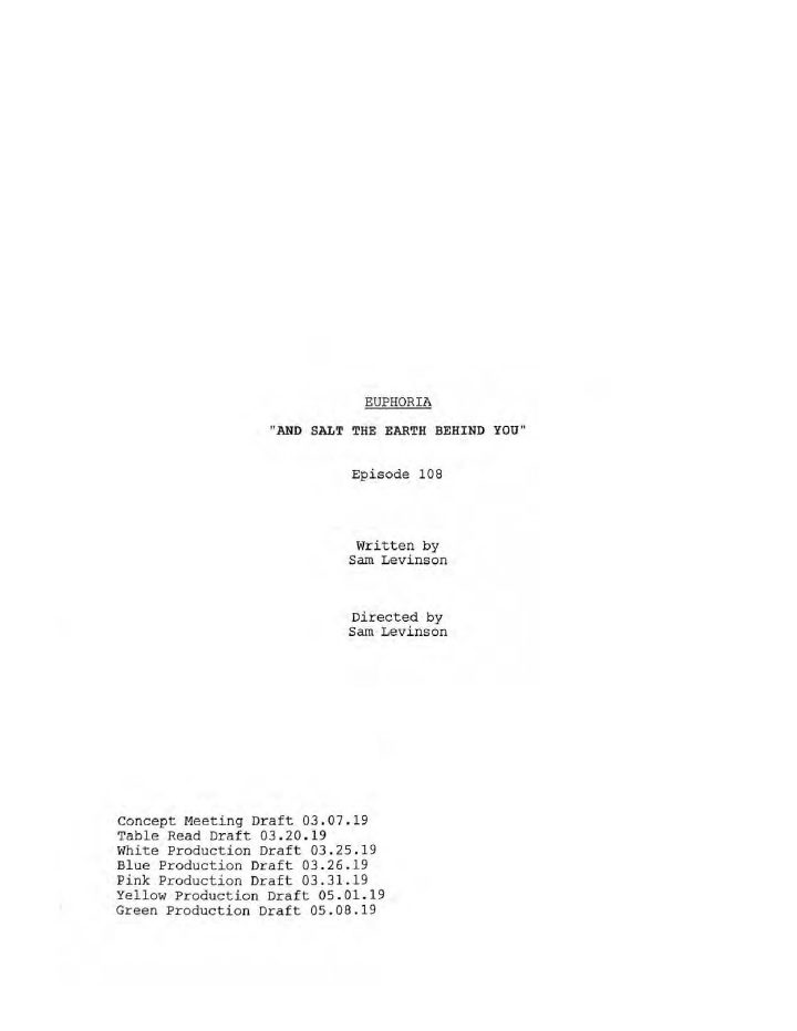 Euphoria: 108: And Salt the Earth Behind You screenplay first page