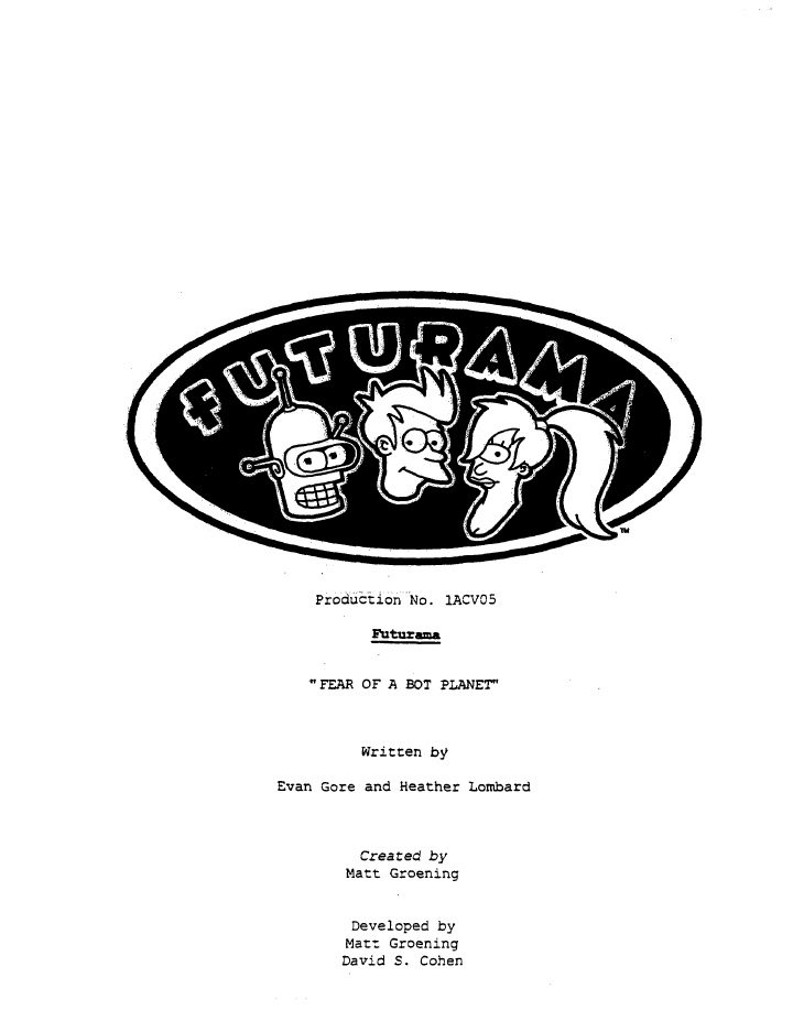 Futurama: 105: Fear of a Bot Planet screenplay first page