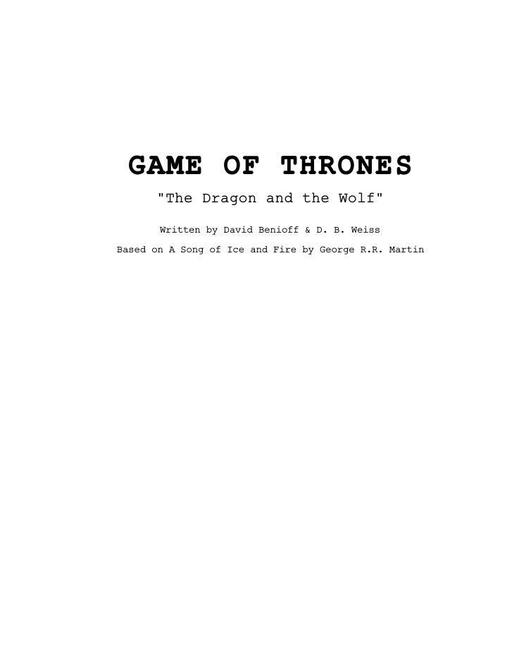 Game of Thrones: 707: The Dragon and the Wolf screenplay first page