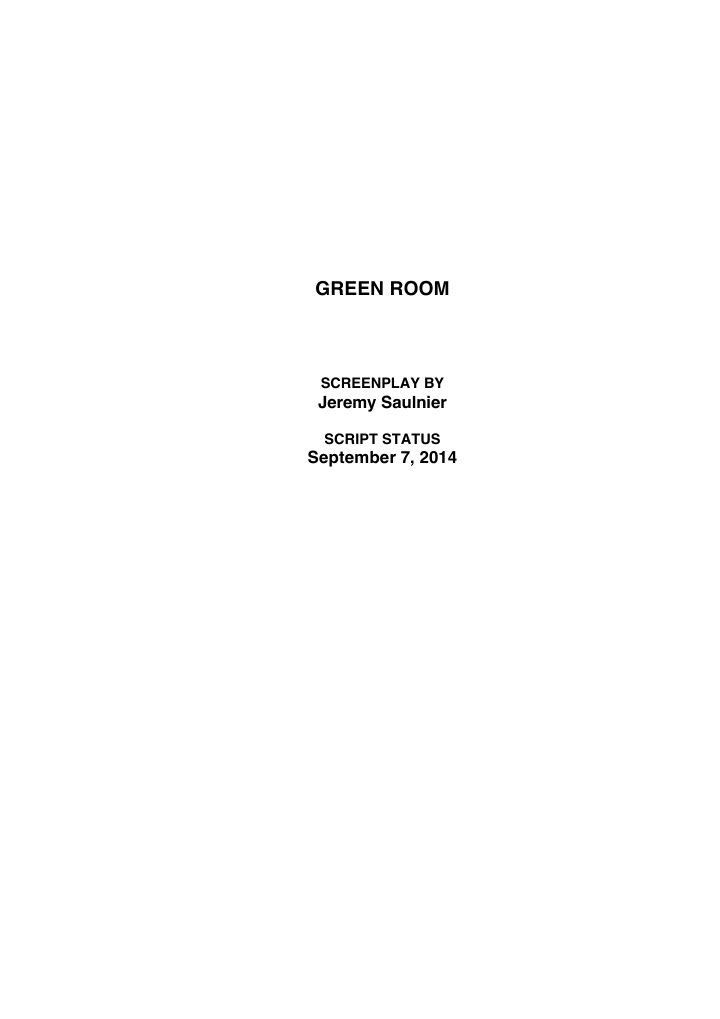 Green Room screenplay first page
