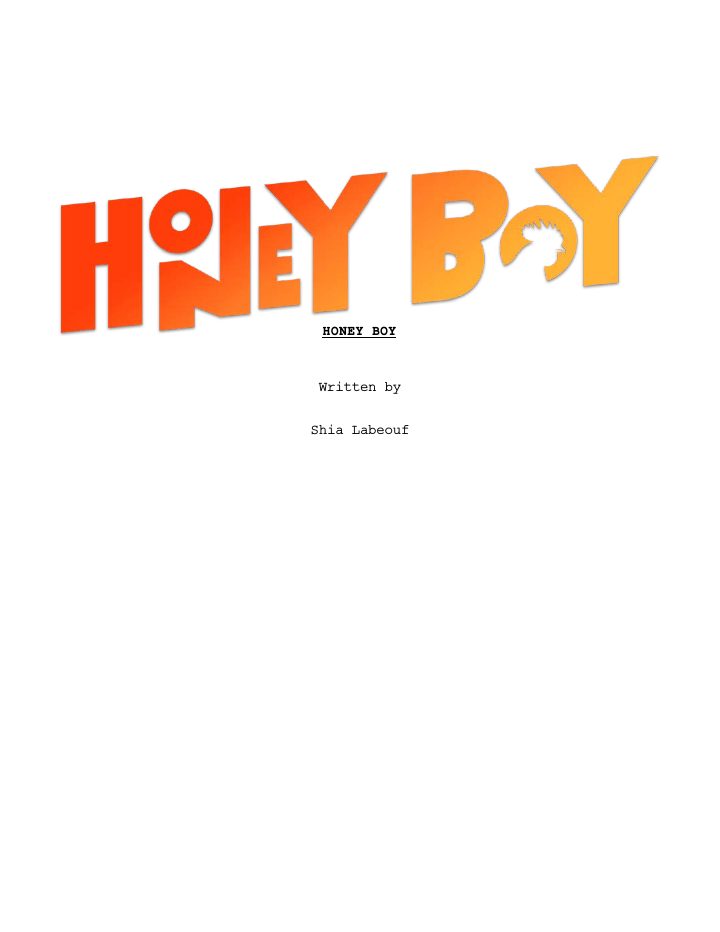 Honey Boy screenplay first page