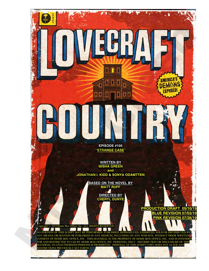 Lovecraft Country: 105: Strange Case screenplay first page