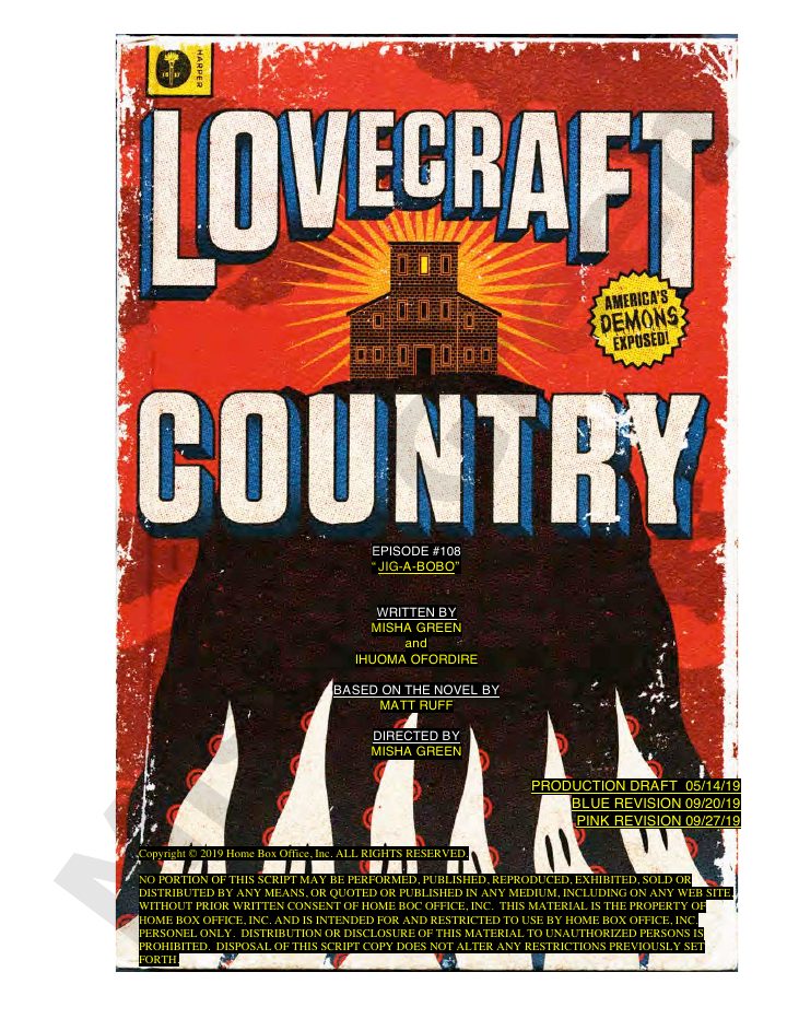 Lovecraft Country: 108: Jig-a-Bobo screenplay first page
