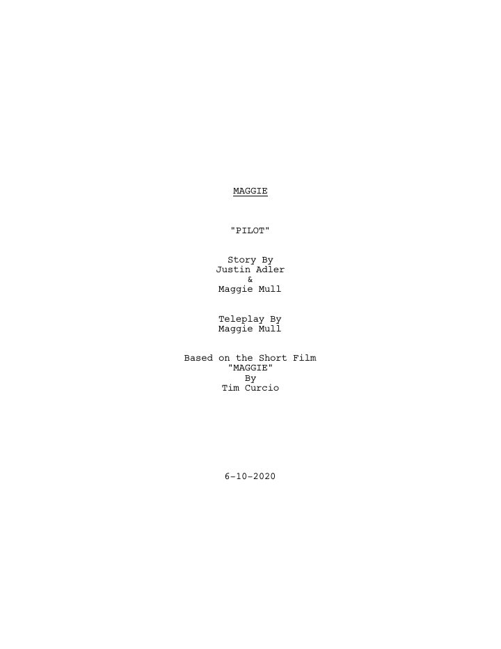 Maggie: 101: Things Begin Where They End screenplay first page