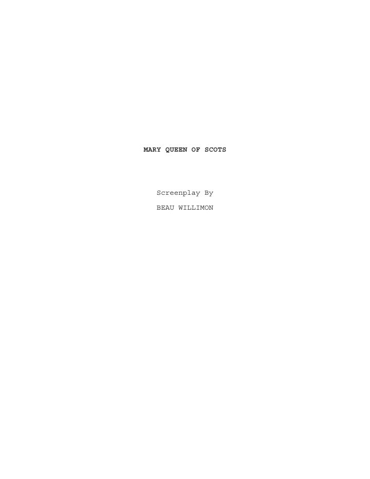 Mary Queen of Scots screenplay first page
