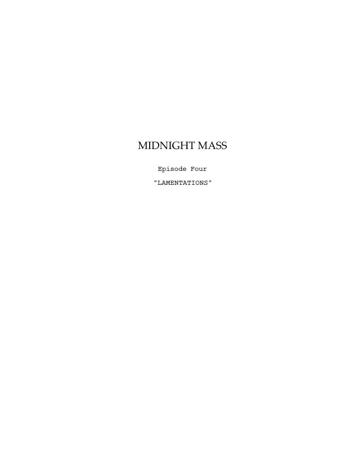 Midnight Mass: 104: Book IV: Lamentations screenplay first page