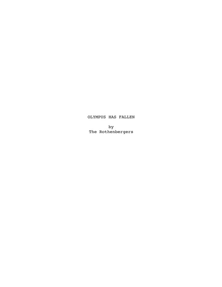 Olympus Has Fallen screenplay first page