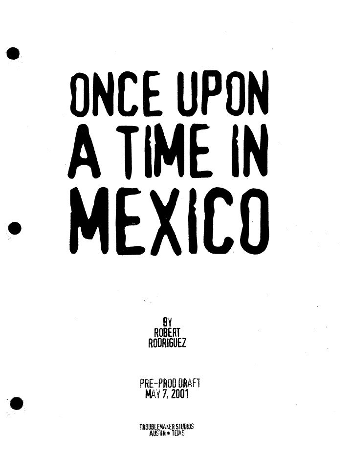Once Upon a Time in Mexico screenplay first page