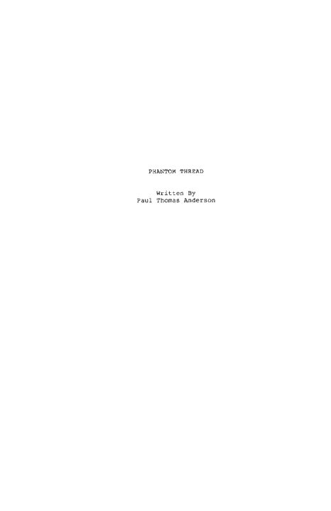 Phantom Thread screenplay first page