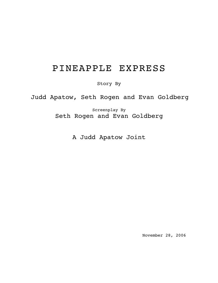 Pineapple Express screenplay first page