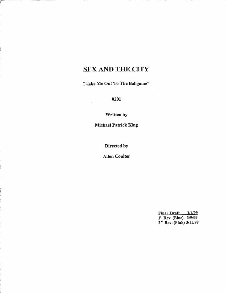 Sex and the City: 201: Take Me Out to the Ball Game screenplay first page