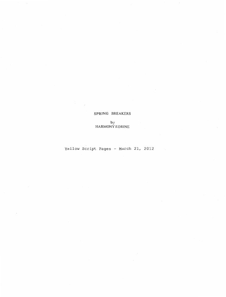 Spring Breakers screenplay first page