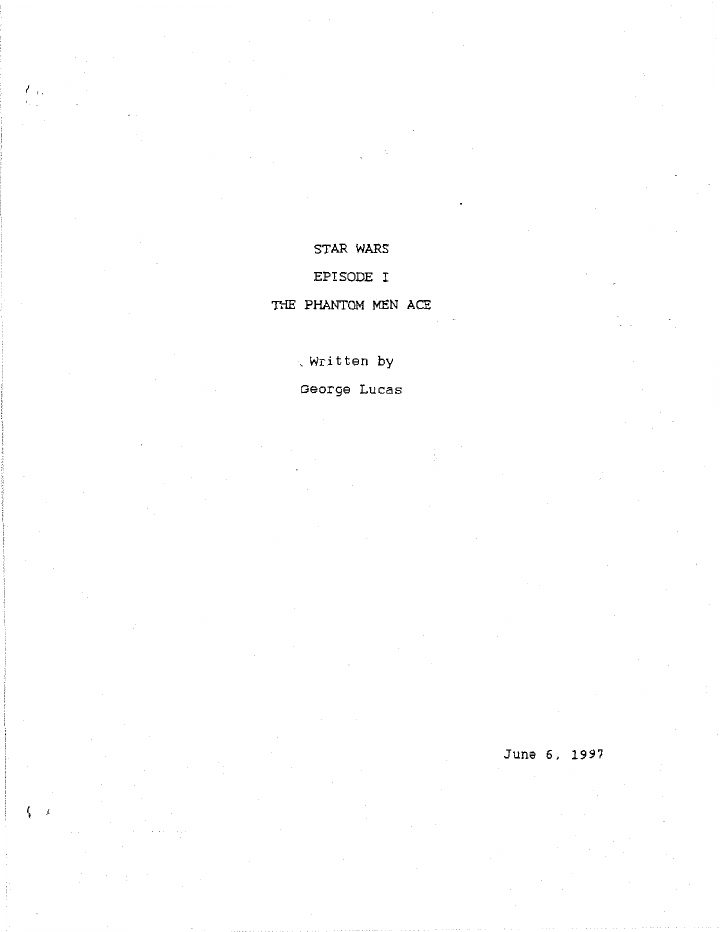 Star Wars: Episode I - The Phantom Menace screenplay first page