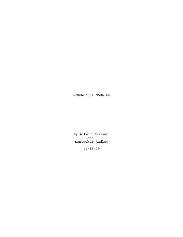 Strawberry Mansion screenplay first page
