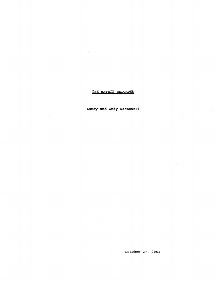 The Matrix Reloaded screenplay first page