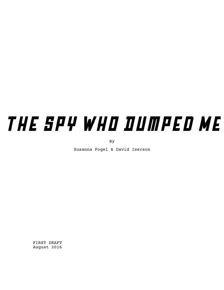 The Spy Who Dumped Me screenplay first page