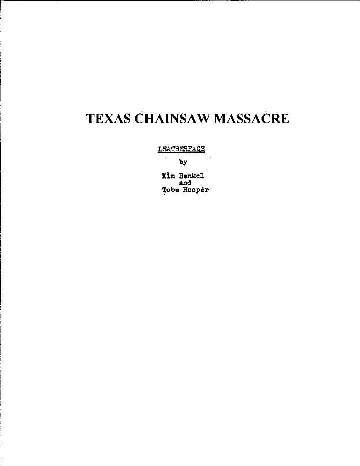 The Texas Chain Saw Massacre screenplay first page