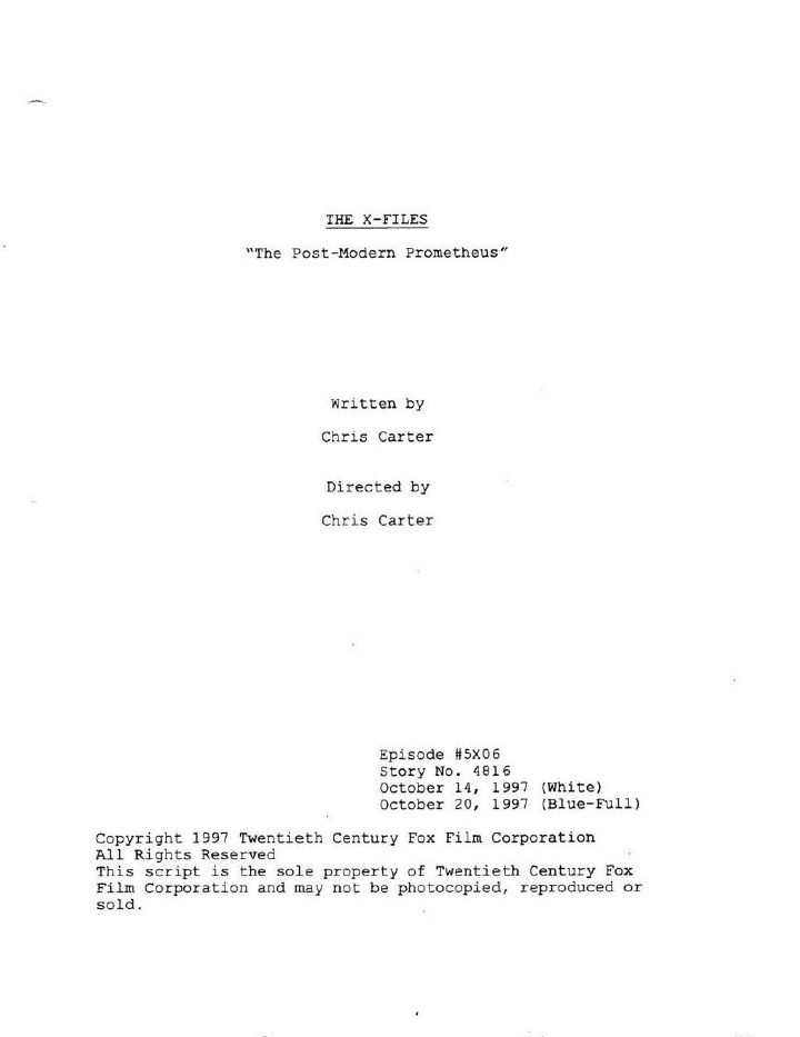 The X-Files: 505: The Post-Modern Prometheus screenplay first page