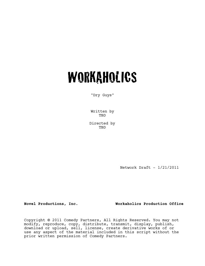 Workaholics: 202: Dry Guys screenplay first page