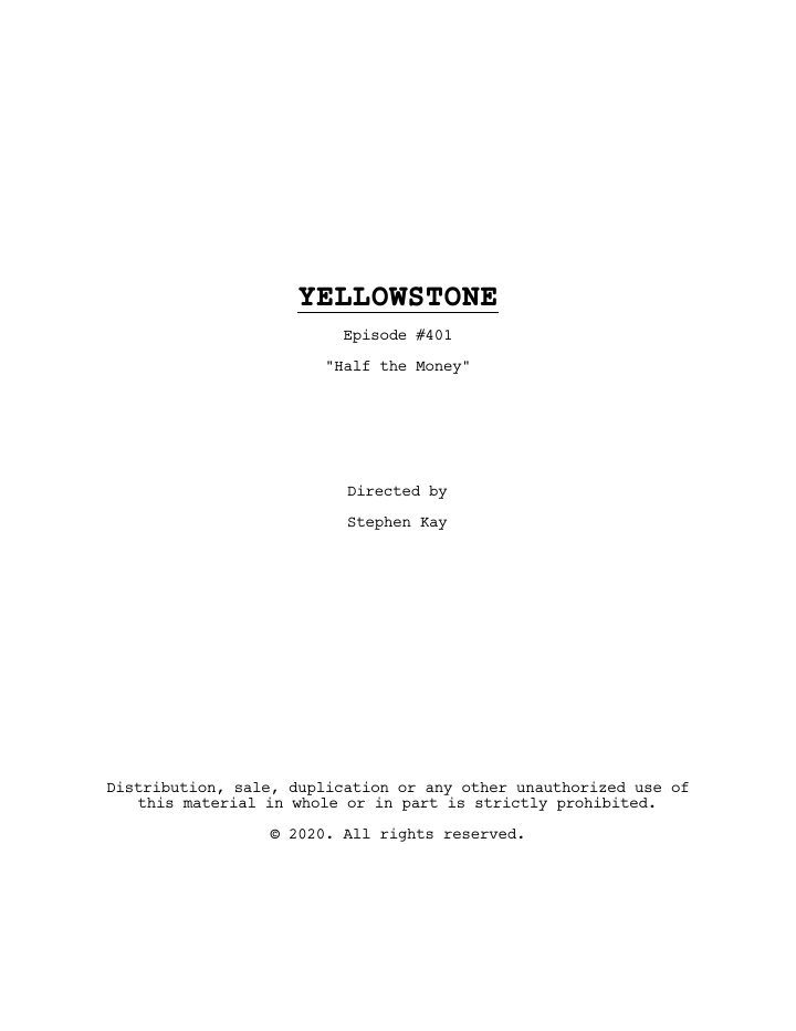 Yellowstone: 401: Half the Money screenplay first page